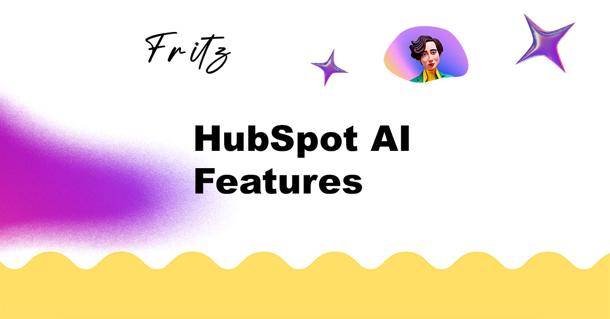 HubSpot AI: Everything You Need to Know about HubSpot’s Smart Features