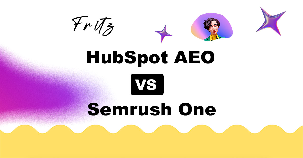 HubSpot AEO vs Semrush One: Which Should You Use for Stronger AI Visibility?