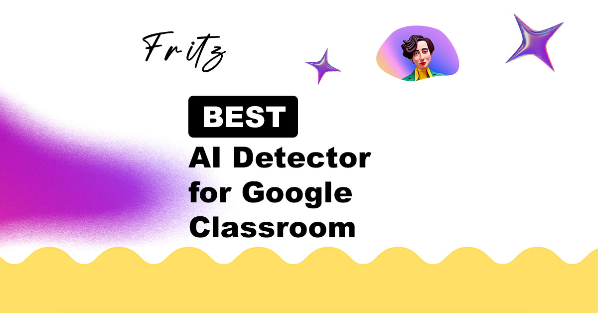 Best AI Detector for Google Classroom: Trustworthy Options for Educators
