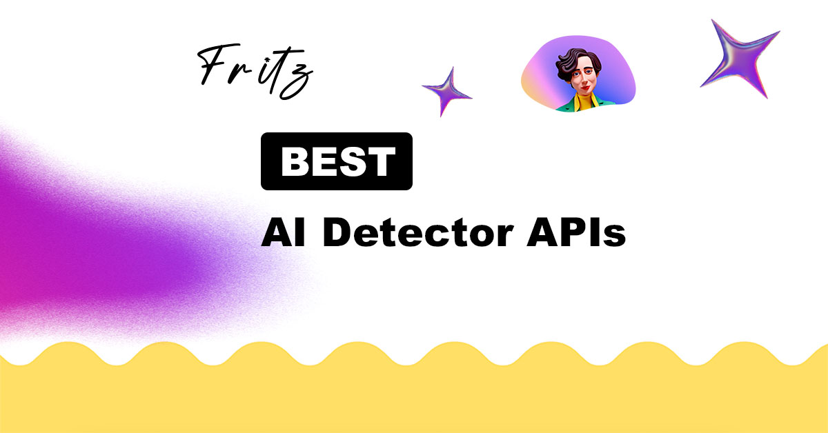 Best AI Detector APIs: The Four Options I’d Pick for Accuracy and Trust in 2026