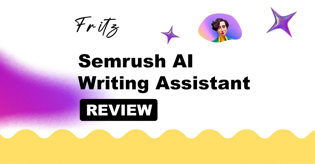 Semrush AI Writing Assistant Review: Will It Really Help You Create Better Content?